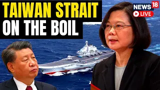 China Announces Military Drills In Taiwan Strait | Taiwan Tensions Flare | China Taiwan News LIVE