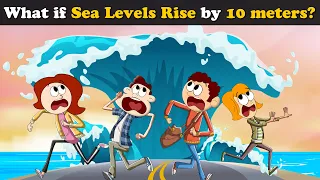 What if Sea Levels rise by 10 meters? + more videos | #aumsum #kids #science #education #whatif