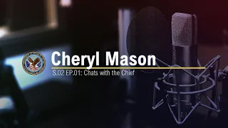 Chats with the Chief | Cheryl Mason