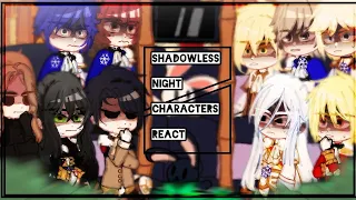 ✵Shadowless Night Manhwa Characters React ✵ [Short Like How Shinchiro Ruined Everyone's Life 4 my🔑]