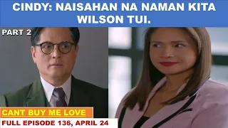 CANT BUY ME LOVE|FULL EPISODE 136,PART 2 OF 3|APRIL 24,2024