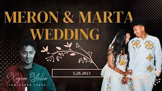 Meron and Marta Wedding - By Temesghen Yared Tealele