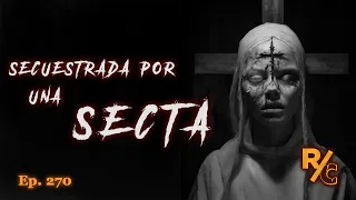 Secuestrada por una SECTA