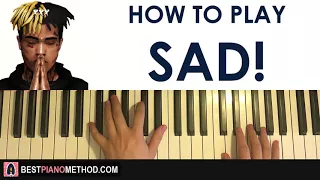 HOW TO PLAY - XXXTENTACION - SAD! (Piano Tutorial Lesson)