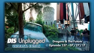 Dragon Challenge Closing + Universal vs. Disney in the Future | Universal Edition | 07/27/17