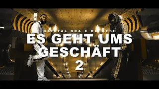 CAPITAL BRA ft. OLEXESH - ES GEHT UMS GESCHÄFT 2 (prod. by CLASSIC)