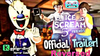 I Reversed Ice Scream 5 Official Trailer!!!!!! Ice Scream 5 Trailer Reversed!