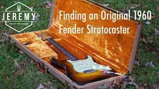 Finding a 1960 Fender Stratocaster! Jeremy the Guitar Hunter