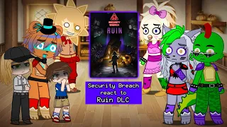 Security Breach react to Ruin DLC☆ 1/? ♡