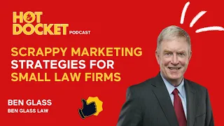 Scrappy Marketing Strategies for Small Law Firms