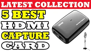 Top 5 Best HDMI Capture Card in 2021 | Best HDMI Capture Card Review