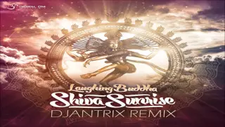 Laughing Buddha - Shiva Sunrise (Djantrix remix)