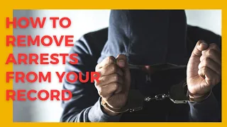 Did you know you can REMOVE arrests from your record?