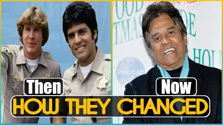 CHIPS 1977 CAST THEN AND NOW 2022