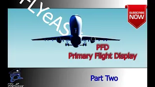 B737-800 PFD tutorial, Primary Flight Display -  Part 1 (ATP preparation) 2021