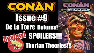 Review of Issue #9 of the new 'Conan the Barbarian' comic! Roberto De La Torre returns!