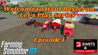 Episode 1 Our First Day | FS22 Haut Beyleron Let's Play Series | Farming Simulator 22 | LS22