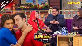 रणबीर कपूर की पहली बीवी आ गई वापस | Best Of The Kapil Sharma Show | Full Ep