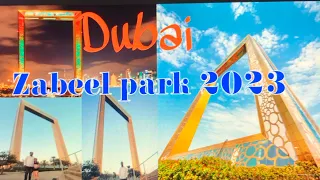 Zabeel park Dubai 2023 Largest Park in Dubai حديقة زعبيل دبي Dubai Frame Fun play time in the park