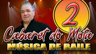CABARET DO MOTA (LIVE 2) MÚSICA DE BAILE