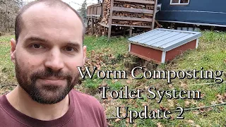 Worm Composting Toilet System - December 2023 (Update 2)