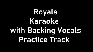 Royals - Karaoke w Backing Vocals - Practice Track