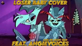 @SamHaftOfficial LOSER BABY HAZBIN HOTEL COVER FEAT. @angievoiceacts (LYRIC VIDEO)