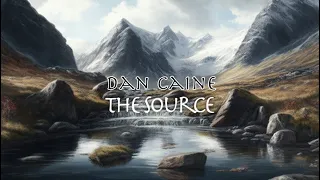 Dan Caine - The Source