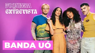 FOQUINHA ENTREVISTA: BANDA UÓ | Ep. 19