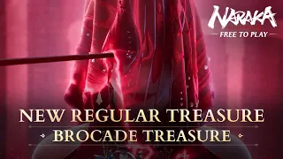New Regular Treasure: Brocade Treasure preview | NARAKA: BLADEPOINT