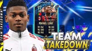 97 TOTS Rafael Leao Team Takedown!!!