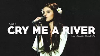 Selena Gomez - Cry Me A River (Cover) [Legendado/Tradução PT/BR]