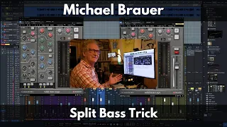 Michael Brauer Split Bass Trick