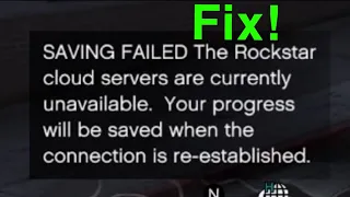 GTA 5 Online "SAVING FAILED The Rockstar cloud servers" HOW TO FIX!