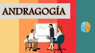 ¿Qué es la 'Andragogía'? | Conceptos Clave | Pedagogía MX