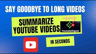 Summarize your Youtube Video in seconds | Step by Step Tutorial | Youtube Digest