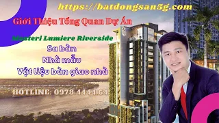 Dự Án Masteri Lumiere Riverside | Thông Tin Tổng Quan Về Dự Án | Bất Động Sản 5G. LH: 0978.4444.64