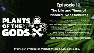 Plants of the Gods: S1E10. The Life and Times of Richard Evans Schultes