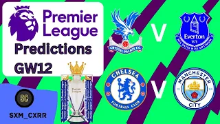 Premier League Predictions 23/24 - Gameweek 12!
