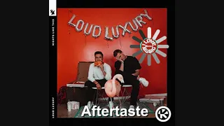 Loud Luxury & Morgan St. Jean - Aftertaste