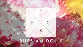 The Hics - Russian Dolls