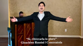"Si, ritrovarla io giuro" from La Cenerentola by Gioachino Rossini