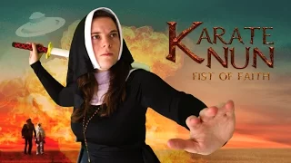 Karate Nun: Fist of Faith - Official Trailer [2017]