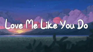 Love Me Like You Do - Ellie Goulding (Lyrics) || Ed Sheeran, Powfu (Mix Lyrics)