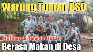 Warung Tuman BSD Tangerang Selatan - Kuliner ditengah hutan jadi berasa makan di desa