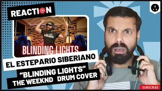 EL ESTEPARIO SIBERIANO - "Blinding Lights" by The Weeknd (Drum Cover) - FIRST Time REACTION