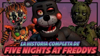 FIVE NIGHTS AT FREDDYS | La Historia Completa | Five Nights at Freddy´s