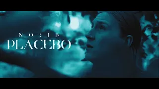 NO:IR – Placebo (Official Music Video)