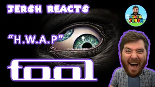 Tool H.W.A.P Reaction! - Jersh Reacts