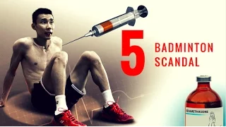 TOP 5 BADMINTON SCANDAL